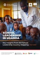 School Leadership in Uganda: Key Insights from the School Leadership Country Mapping – Fact Sheet